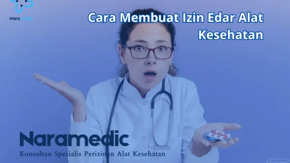 Cara Membuat Izin Edar Alat Kesehatan