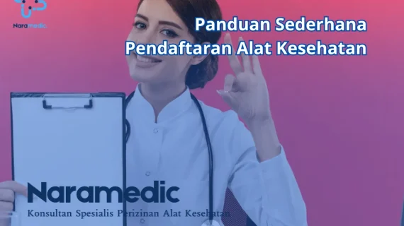 Panduan Sederhana Pendaftaran Alat Kesehatan