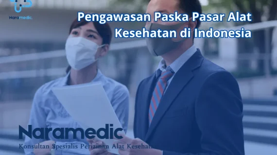 Pengawasan Paska Pasar Alat Kesehatan di Indonesia