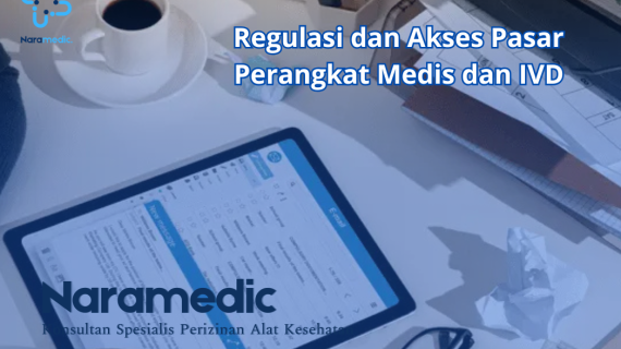 Regulasi dan Akses Pasar Perangkat Medis dan IVD