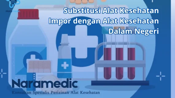 Substitusi Alat Kesehatan Impor dengan Alat Kesehatan Dalam Negeri