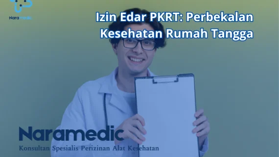 Izin Edar PKRT: Perbekalan Kesehatan Rumah Tangga