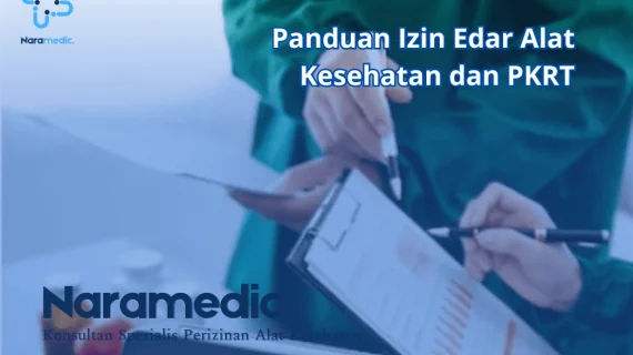 Panduan Izin Edar Alat Kesehatan dan PKRT