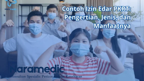 Contoh Izin Edar PKRT: Pengertian, Jenis, dan Manfaatnya