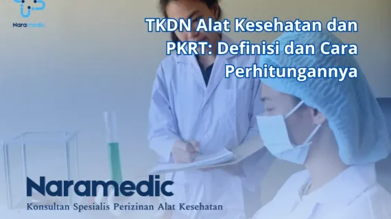 TKDN Alat Kesehatan dan PKRT: Definisi dan Cara Perhitungannya