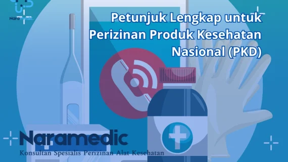 Petunjuk Lengkap untuk Perizinan Produk Kesehatan Nasional (PKD)