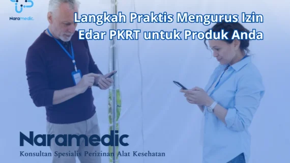 Langkah Praktis Mengurus Izin Edar PKRT untuk Produk Anda