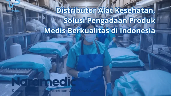 Distributor Alat Kesehatan, Solusi Pengadaan Produk Medis Berkualitas di Indonesia